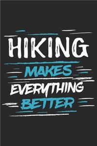 Hiking Makes Everything Better