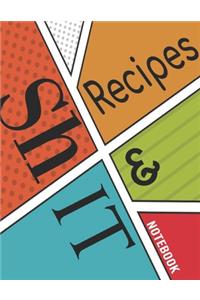 Recipes & Shit notebook