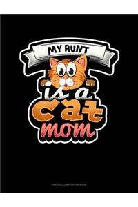My Aunt Is A Cat Mom