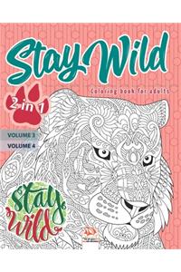 Stay wild - 2 in 1