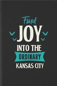 Find Joy into the Ordinary Kansas City