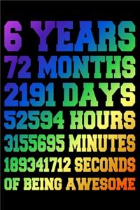 6 Years Of Being Awesome