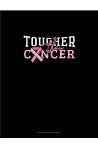 Tougher Than Cancer