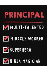 Principal Multi-Talented Miracle Worker Superhero Ninja Magician