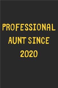 Professional Aunt Since 2020