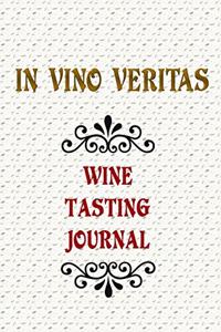 In Vino Veritas Wine Tasting Journal