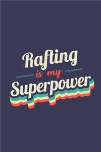 Rafting Is My Superpower