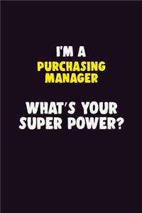 I'M A Purchasing Manager, What's Your Super Power?