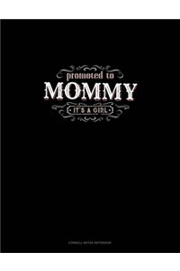 Promoted To Mommy It's A Girl