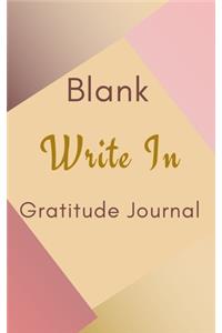 Blank Write In Gratitude Journal (Gold Brown Pink Abstract Art Cover)