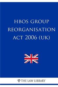 HBOS Group Reorganisation Act 2006 (UK)