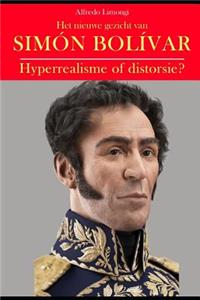 Het Nieuwe Gezicht Van Simón Bolívar