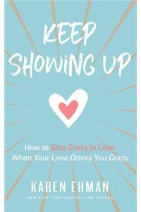 Keep Showing Up