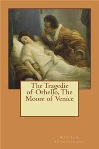 The Tragedie of Othello, The Moore of Venice