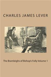 The Bramleighs of Bishop's Folly Volume 1