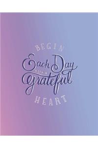 Begin Each Day with a Grateful Heart