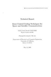 Error Control Coding Techniques for Space and Satellite Communications