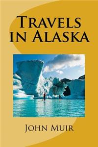 Travels in Alaska
