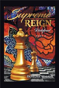 Supreme Reign: Love Redefined