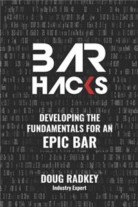 Bar Hacks