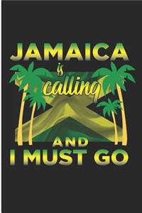 Jamaica Is Calling and I Must Go