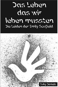 Das Leben Das Wir Leben Mussten