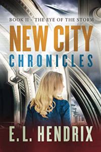 New City Chronicles - Book 2 - The Eye of the Storm