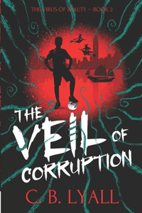 Veil of Corruption