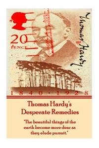 Thomas Hardy's Desperate Remedies
