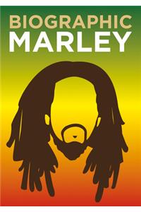 Biographic: Marley