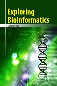 Exploring Bioinformatics