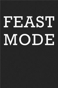 Feast Mode