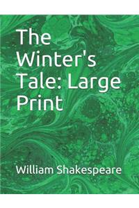 The Winter's Tale: Large Print