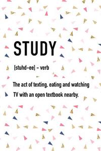 Study the Act of Texting Eating and Watching TV with an Open Textbook Nearby