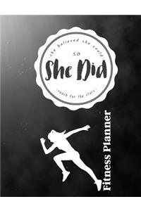 She Believed She Could So She Did Reach for the Stars Fitness Planner