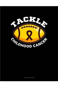 Tackle Childhood Cancer