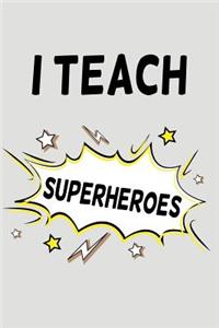 I Teach Superheroes