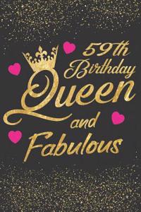 59th Birthday Queen and Fabulous