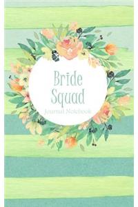 Bride Squad Journal Notebook