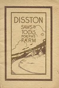 Disston Saws & Tools for the Farm