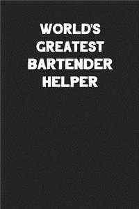 World's Greatest Bartender Helper