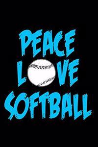Peace Love Softball