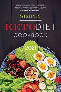 Simply Keto Diet Cookbook 2021