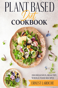 Plant Based Diet Cookbook