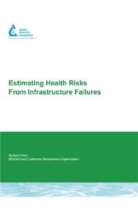 Estimating Health Risks from Infrastructure Failures