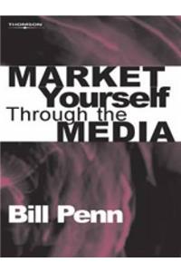 Market Yourself Through the Media