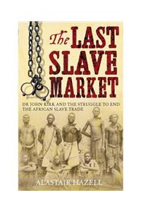 The Last Slave Market