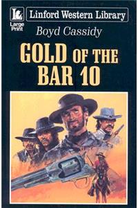 Gold of the Bar 10