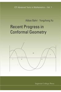 Recent Progress in Conformal Geometry