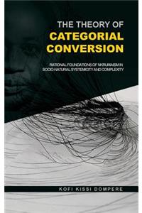 Theory of Categorial Conversion